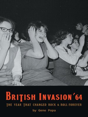 cover image of British Invasion '64--The Year That Changed Rock & Roll Forever